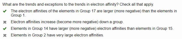 What are the observed periodic trends in electron affinity? Check all that apply. Check-example-1