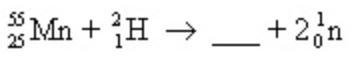 Which of the following isotopes is needed to complete this nuclear equation?-example-1