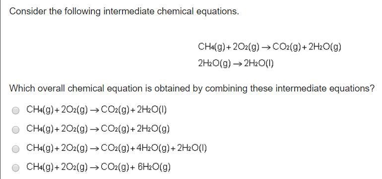 Which overall chemical equation is obtained by combining these intermediate equations-example-1