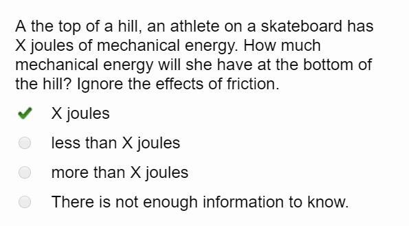 A the top of a hill, an athlete on a skateboard has X joules of mechanical energy-example-1