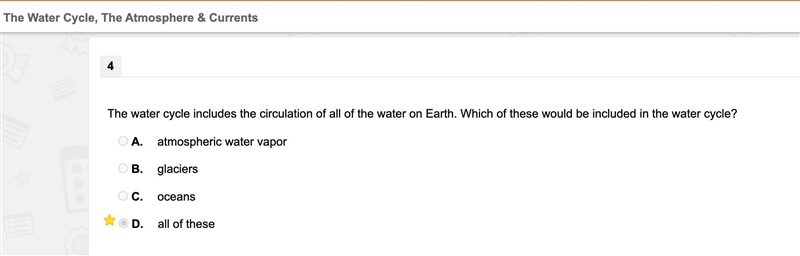 The water cycle includes the circulation of all of the water on Earth. Which of these-example-1