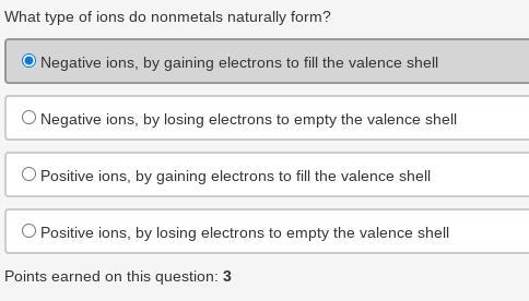 What type of ions do nonmetals naturally form? A. Negative ions, by gaining electrons-example-1