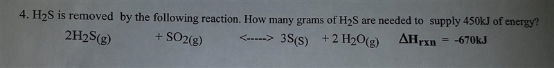 [Thermodynamics] H2S is removed by the following reaction. How many grams of H2S are-example-1