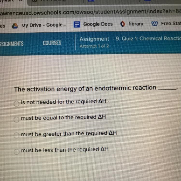 The activation energy of an endothermic reaction___?-example-1