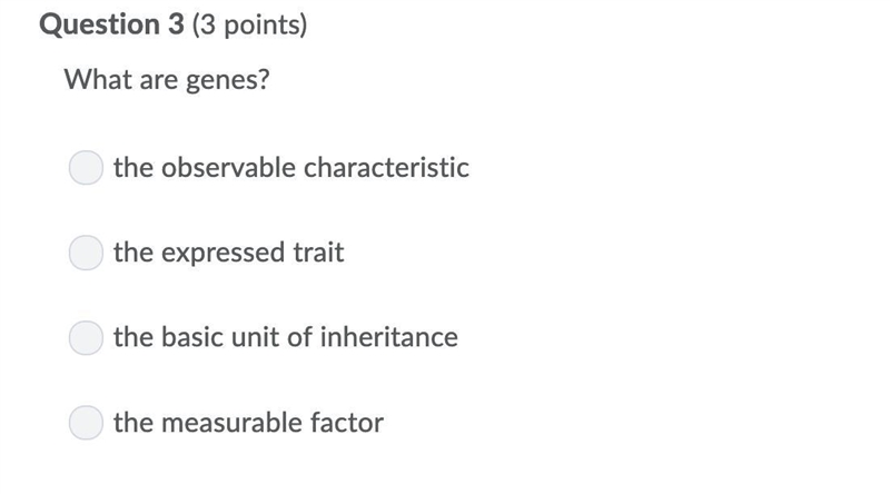 What are genes? a) the observable characteristic b) the expressed trait c) the basic-example-1