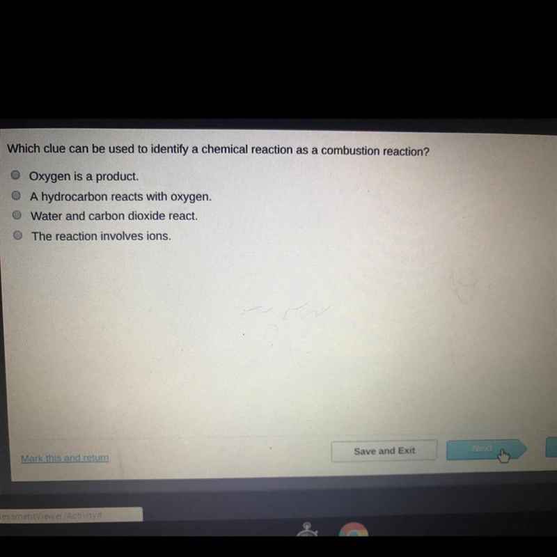 Which clue can be used to identify a chemical reaction as a combustion reaction-example-1