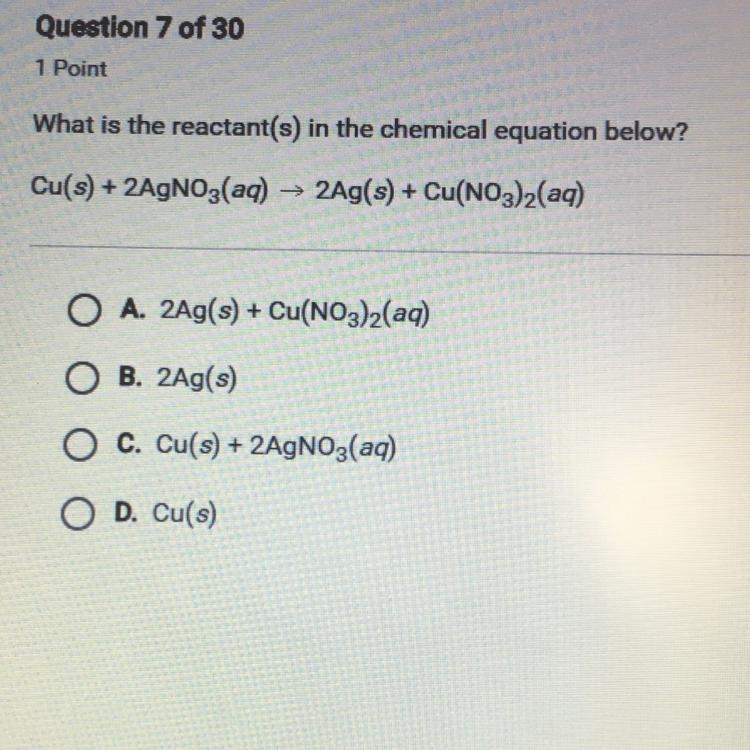 Please help!! What is the reactant(s) in the chemical equation below? Cu(s) + 2AgNO-example-1