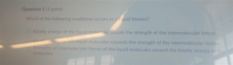 Which of the following conditions occurs as a liquid freezes​-example-1