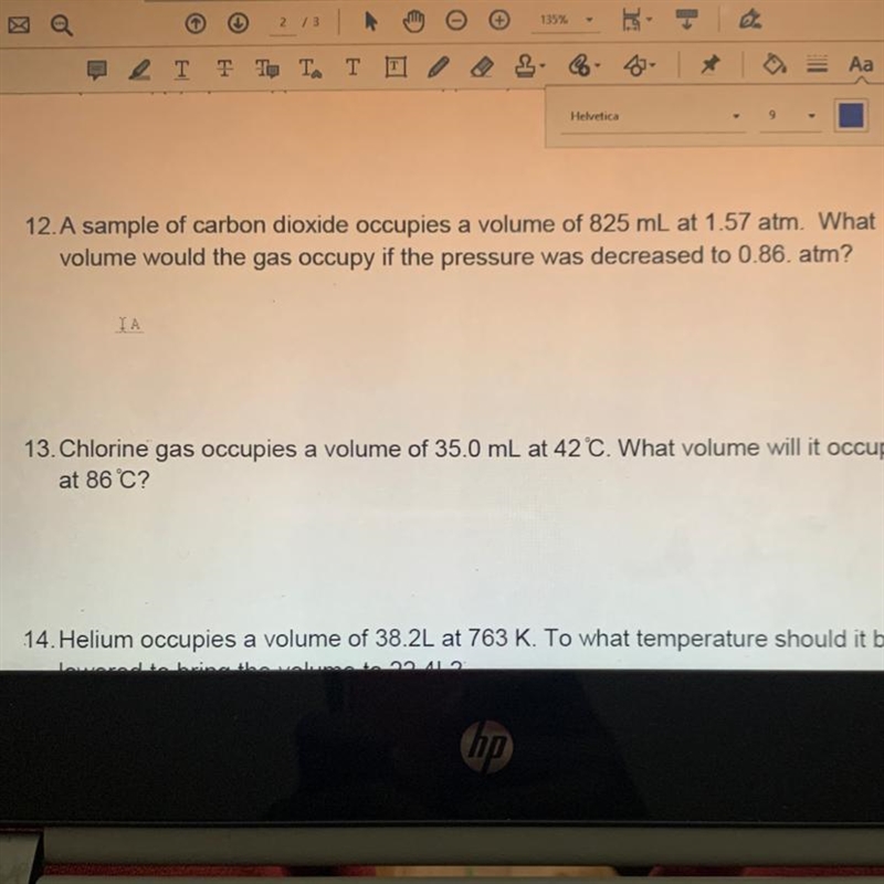 A sample of carbon dioxide occupies a volume of 825 mL at 1.57 atm. What volume would-example-1