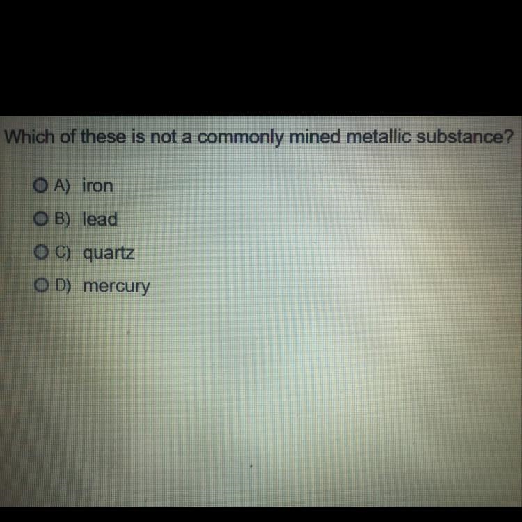 Which of these is not commonly mined metallic substance?-example-1