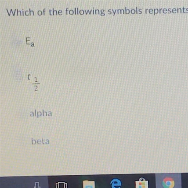 Which of the following symbols represents half-life?-example-1