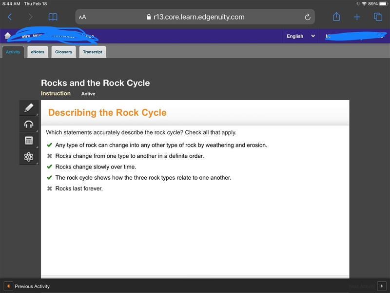 Which statements accurately describe the rock cycle? Check all that apply-example-1