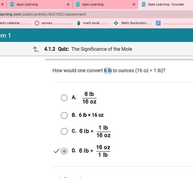 How would one convert 6 lb to ounces (16oz = 1 lb)? A. 6lb/16oz B. 6lb x 16oz/1lb-example-1