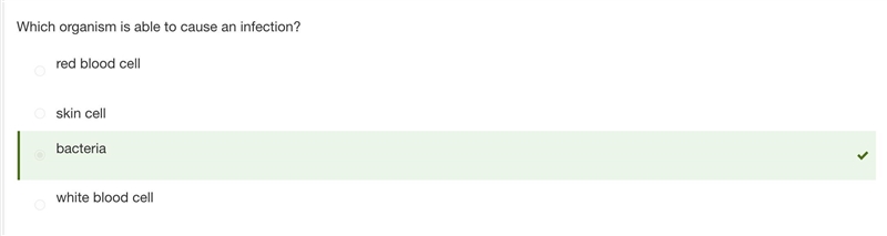 Which organism is able to cause an infection A)red blood cell B) bacteria C) white-example-1