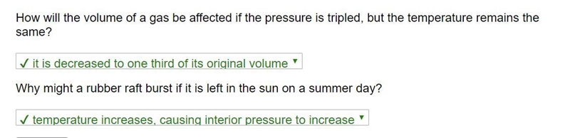 How will the volume of a gas be affected if the pressure is tripled, but the temperature-example-1