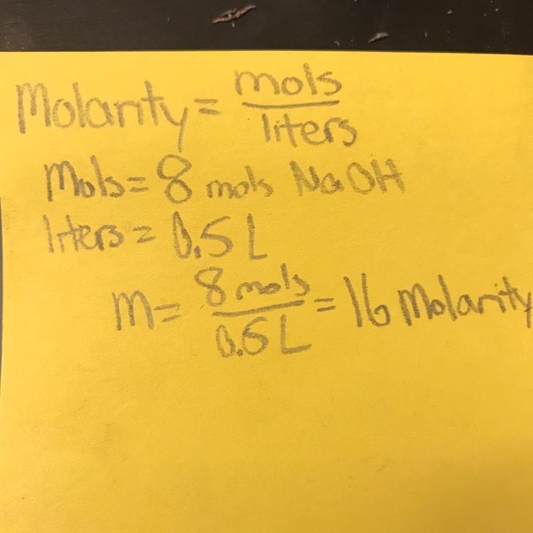 The molarity of a solution that contains 8 moles of NaOH in 0.5 liters of solution-example-1