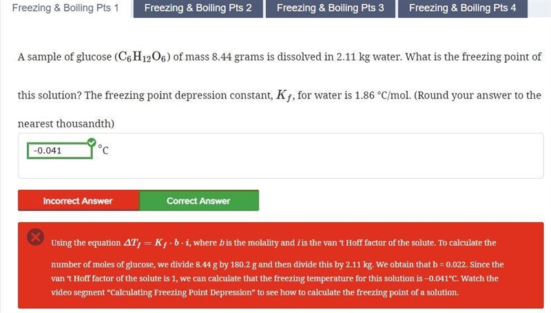 A sample of glucose ( C6H12O6 ) of mass 8.44 grams is dissolved in 2.11 kg water. What-example-1