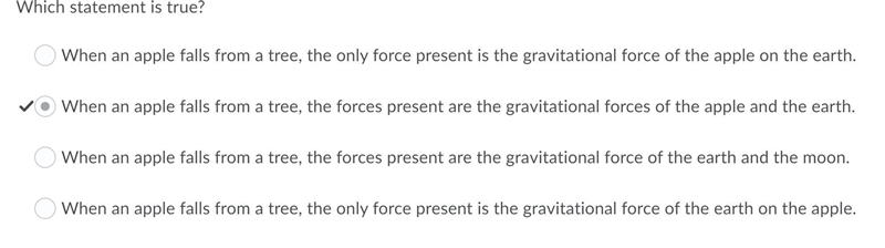 Which statement is true? When an apple falls from a tree, the forces present are the-example-1