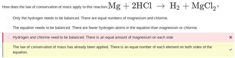 How does the law of conservation of mass apply to this reaction: Mg + HCl + H2 + MgCl-example-1