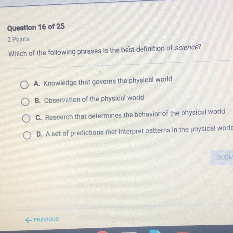 !!!!20 points!!! Which of the following phrases is the best definition of science-example-1