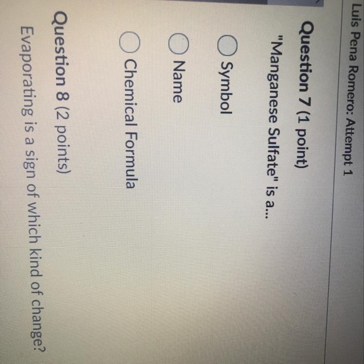 "Manganese Sulfate" is a... A.Symbol B.Name C. Chemical Formula-example-1