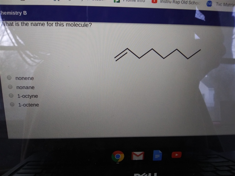 What is the name of this molecule? A. nonene B. nonane C. 1-octyne D. 1-octene-example-1