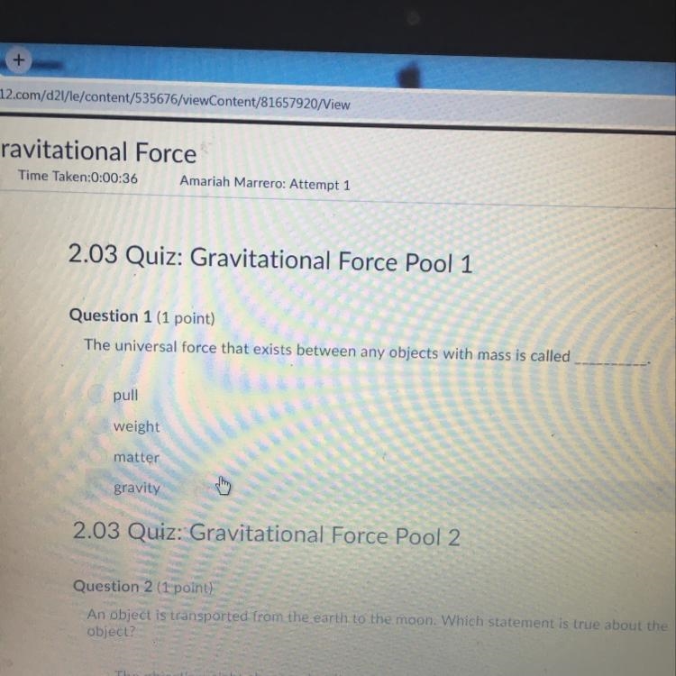 The universal force that exists detween any objects with mass is called?-example-1