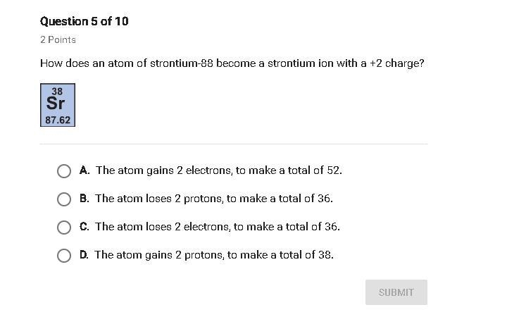 How does an atom-88 become a strontium ion with a +2 charge?-example-1