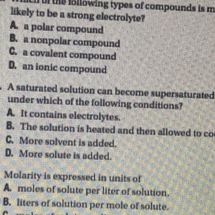 A saturated solution can become supersaturated under which of the following conditions-example-1