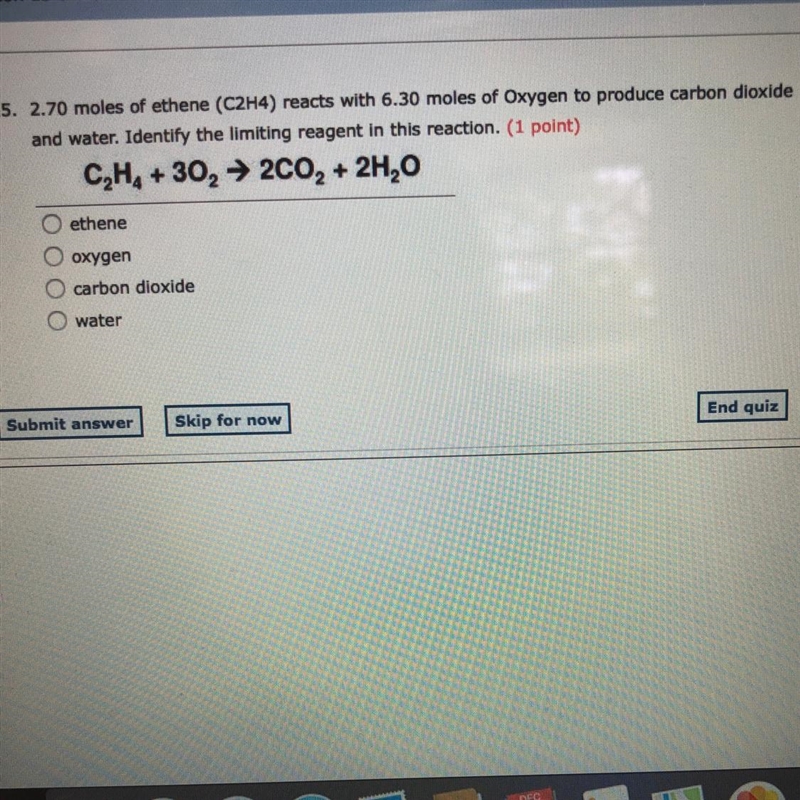 A - ethene B - oxygen C - carbon dioxide D - water-example-1