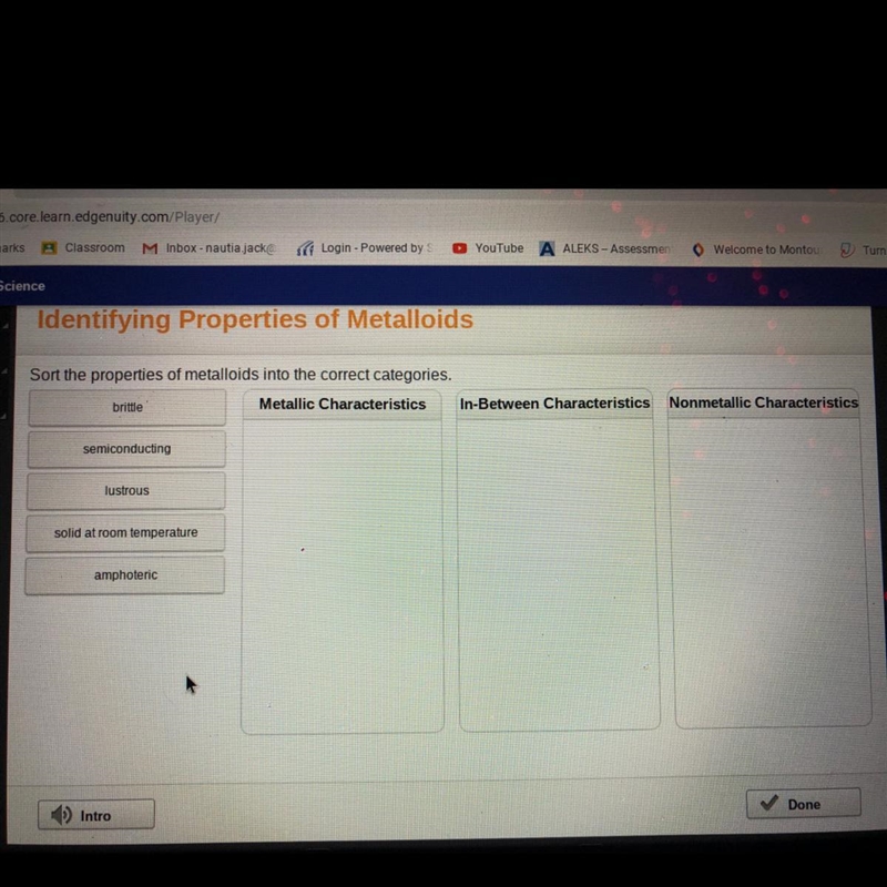 Sort the properties of metalloids into the correct categories (See image)-example-1