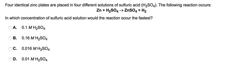 In which concentration of sulfuric acid solution would the reaction occur the fastest-example-1