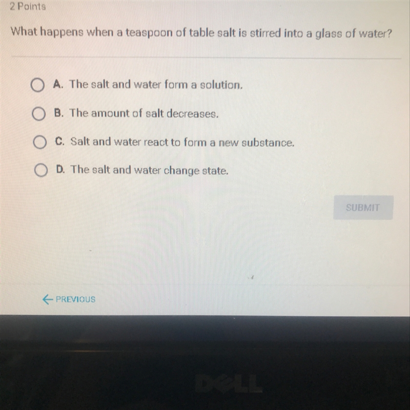 WHAT HAPPENS WHEN A TEASPOON OF TABLE SALT IS STIRRED INTO A GLASS OF WATER-example-1