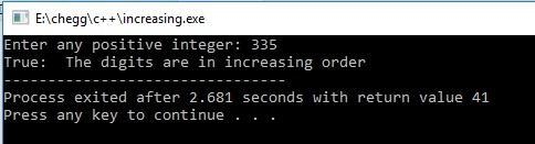 Write a recursive function that returns true if the digits of a positive integer are-example-1