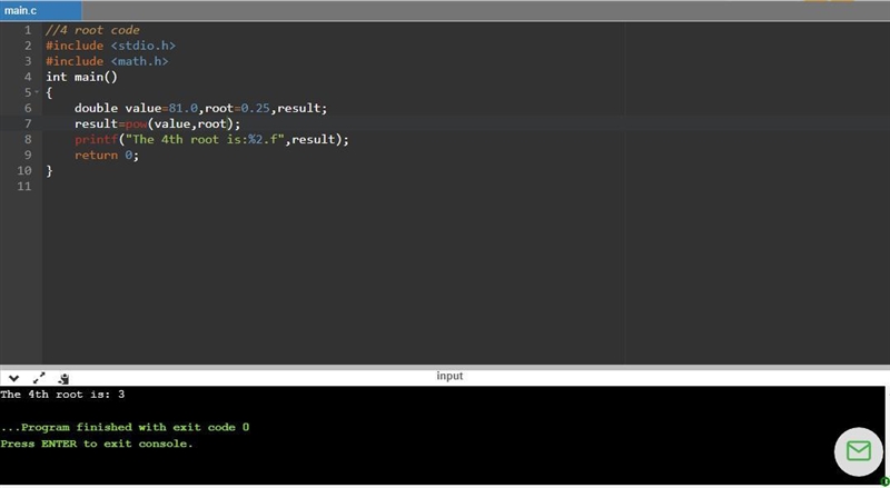 Write, compile, and execute a C program that calculates and returns the fourth root-example-1