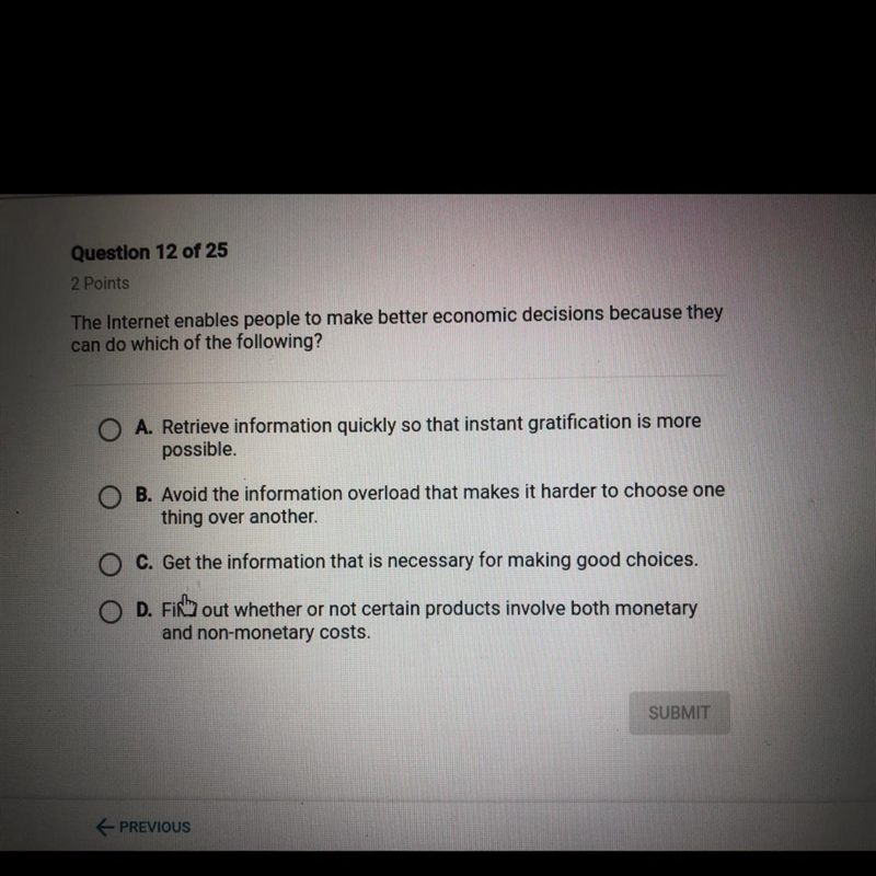 The Internet enables people to make better economic decisions because they can do-example-1