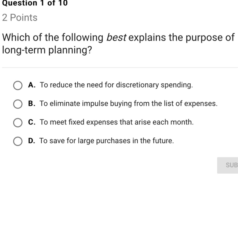 Which of the following best explains the purpose of long term planning-example-1