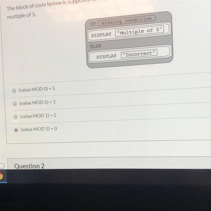 The block of code below is supposed to display “multiple of 5” if the positive number-example-1