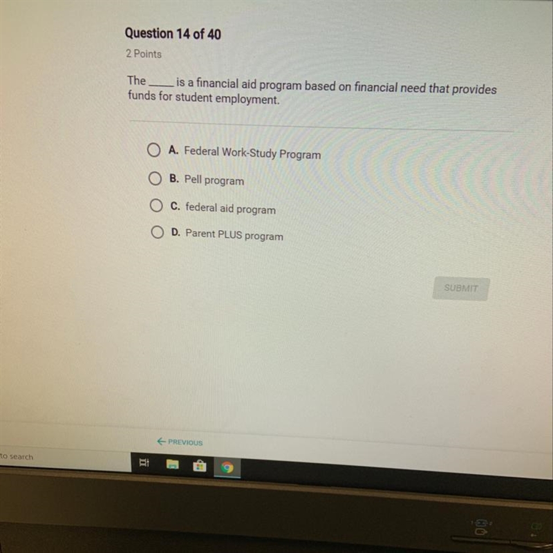 The __is a financial aid program based on financial need that provides funds for student-example-1