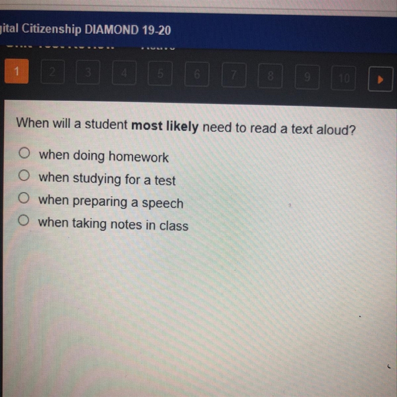 When will a student most likely need to read a text aloud? O when doing homework O-example-1