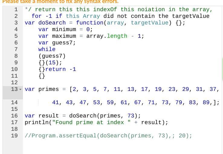 I need help on my binary search on khan academy plzzz help-example-1