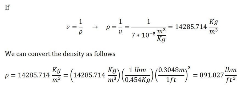 The specific volume of mercury is .00007 m^3/Kg. What is its density in lbm/ft^3?-example-1