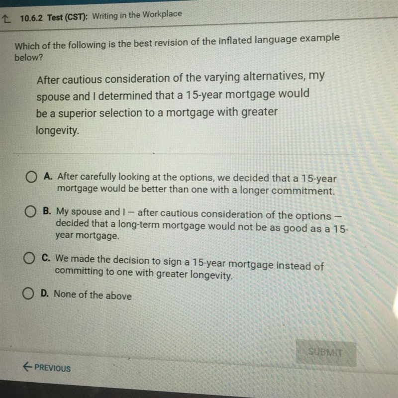 Which of the following is the best revision of the inflated language example below-example-1