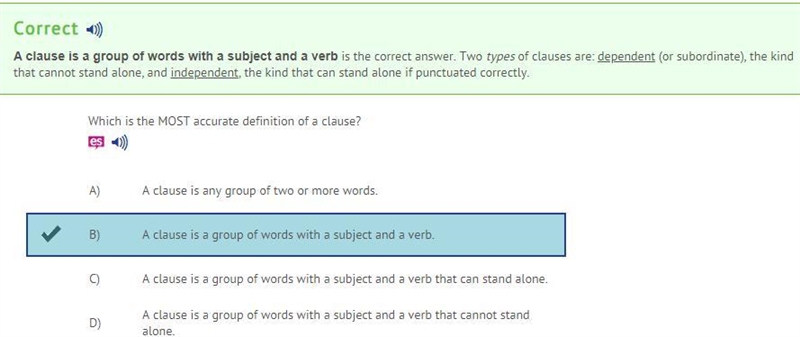 Which is the MOST accurate definition of a clause? A) A clause is any group of two-example-1