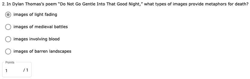 In Dylan Thomas’s poem “Do Not Go Gentle Into That Good Night,” what types of images-example-1