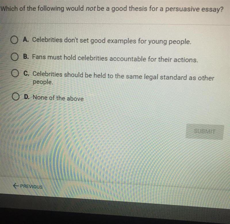 Which of the following would NOT be a good thesis for a persuasive essay?-example-1