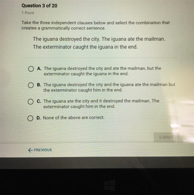 Take the three independent clauses below and select the combination that creates a-example-1