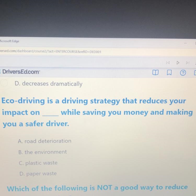 Eco-driving is a driving strategy that reduces your impact on while saving you money-example-1