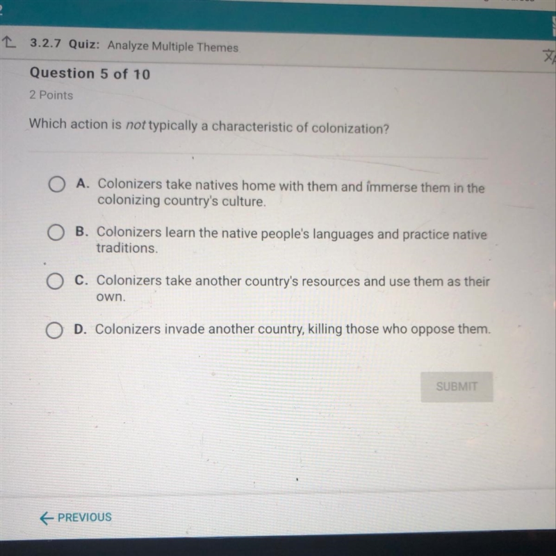 What action is not typically a characteristic of colonization?-example-1