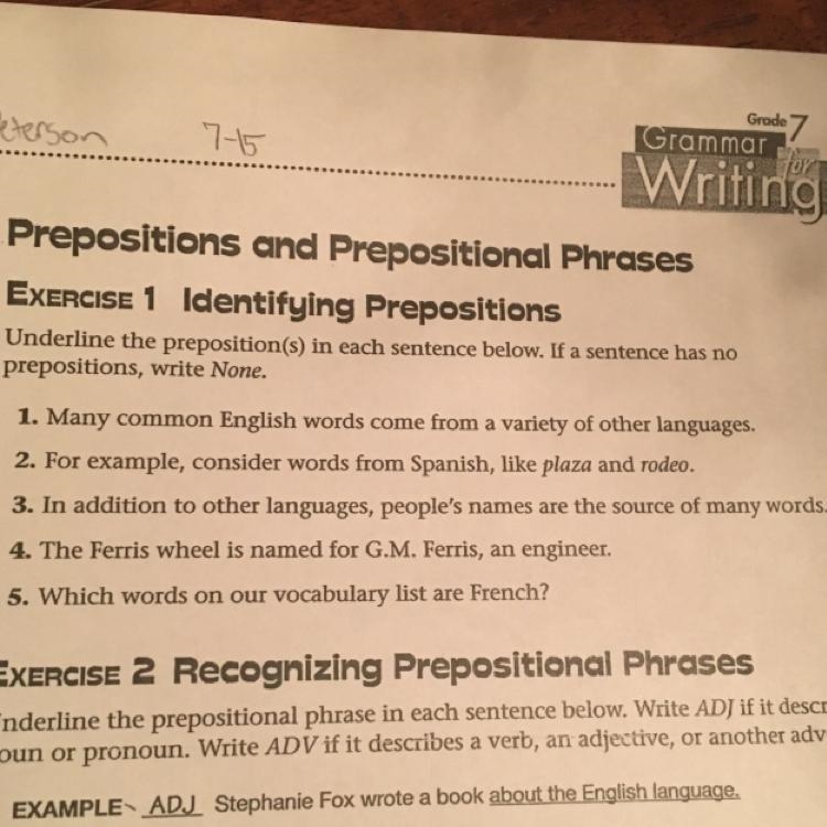 Exercise 1, I need to know the prepositional phase in each sentence.-example-1